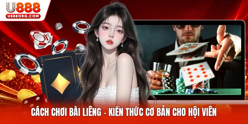 Cách Chơi Bài Liêng