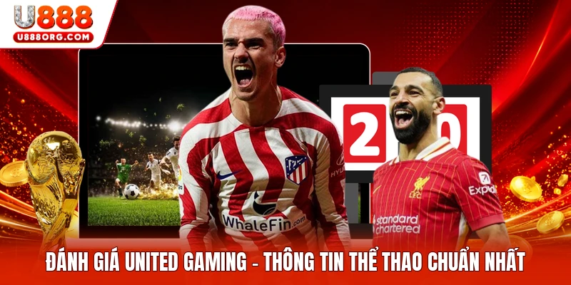 Đánh Giá United Gaming