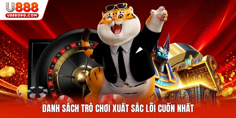 Danh sách trò chơi xuất sắc lôi cuốn nhất