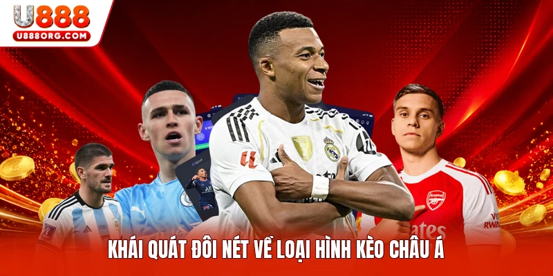 Khái quát đôi nét về loại hình kèo châu Á