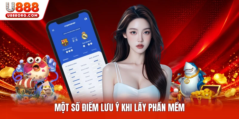 Một số điểm lưu ý khi lấy phần mềm