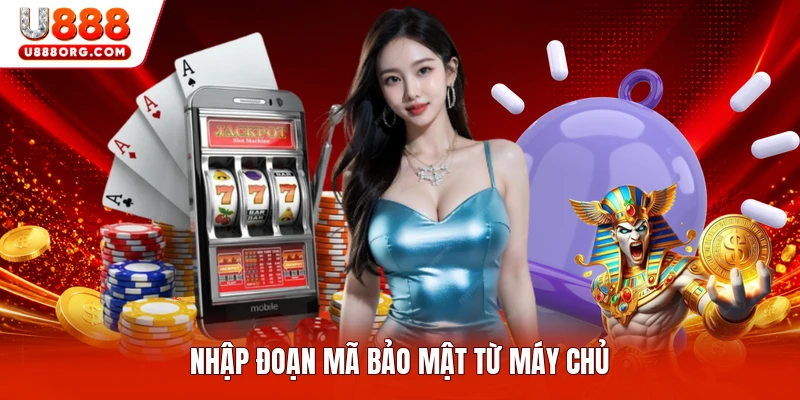 Nhập đoạn mã bảo mật từ máy chủ