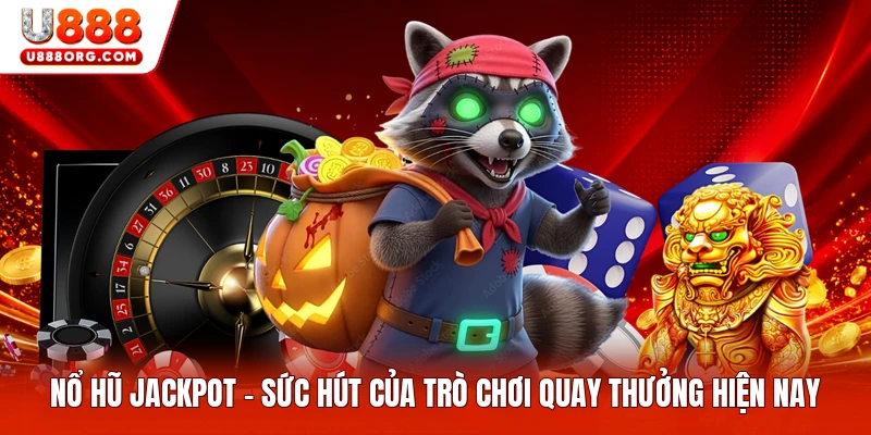 Nổ Hũ Jackpot