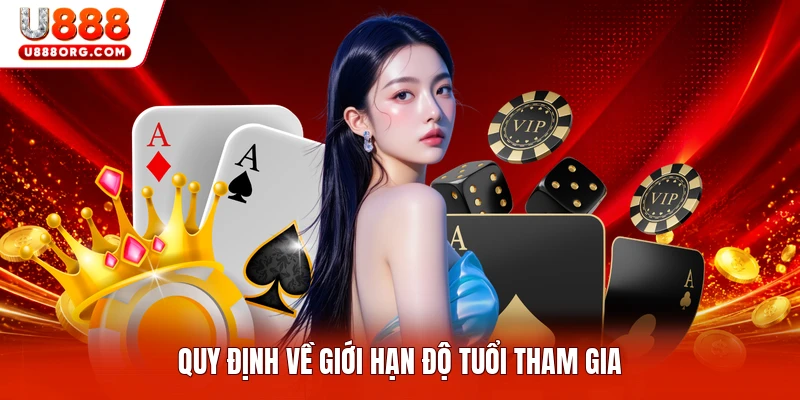 Quy định về giới hạn độ tuổi tham gia