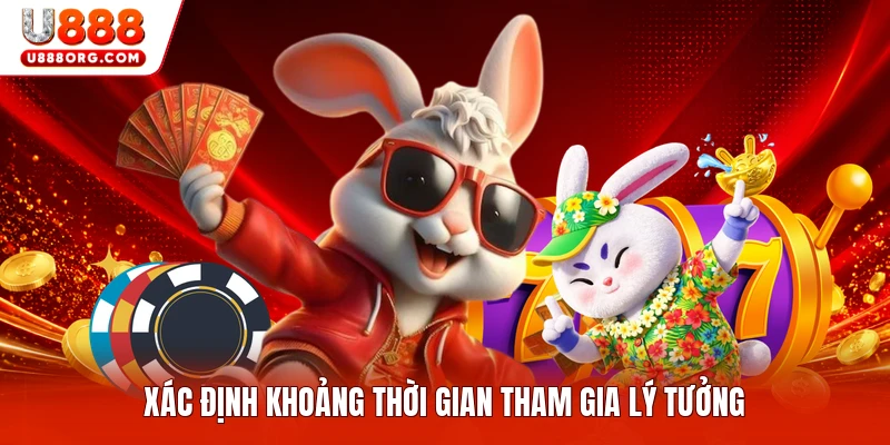Xác định khoảng thời gian tham gia lý tưởng